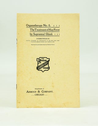 Item #030070 The Treatment of Hay Fever by Suprarenal Gland: Organotherapy No. 8. Beaman Douglass