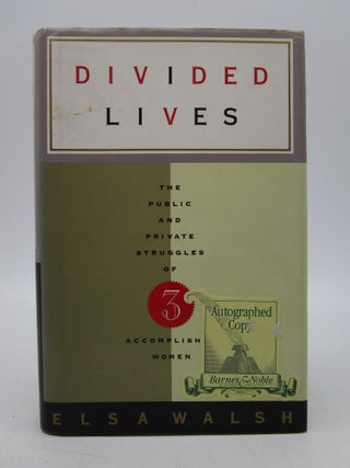 Item #030802 Divided Lives (Signed). Elsa Walsh