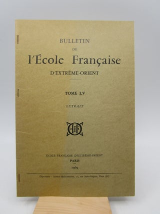 Item #032296 Bulletin de l'Ecole Française d'Extrême-Orient, Tome LV. Unknown