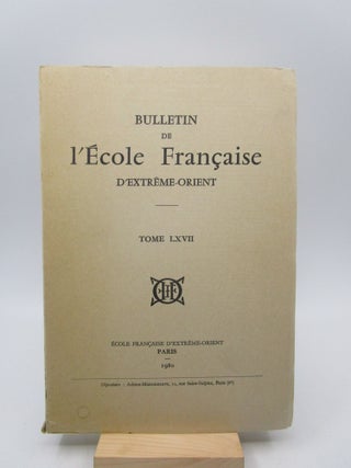 Item #032302 Bulletin de l'Ecole Française d'Extrême-Orient, Tome LXVII