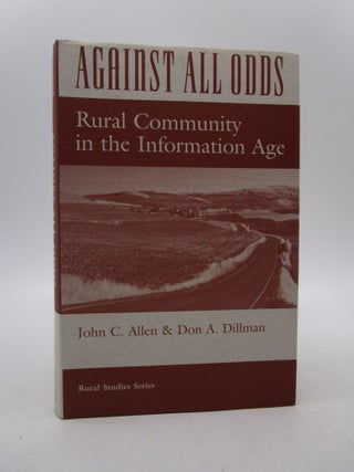 Item #032338 Against All Odds: Rural Community In The Information Age (Rural Studies Series)...
