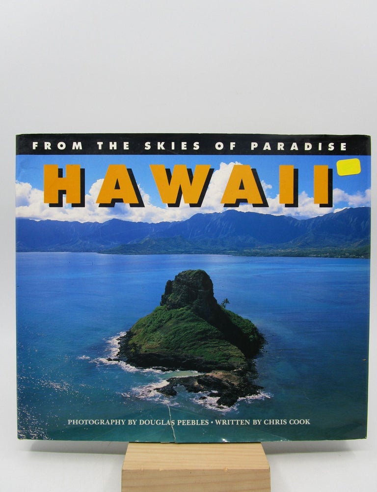 Item #032741 Hawaii: From the Skies of Paradise (Signed First Edition). Chris Cook.