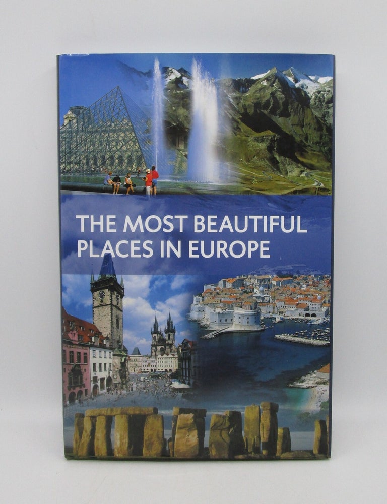 Item #032745 The Most Beautiful Places of Europe. Anne Benthues, Winfried Maab, Hanns-Joachim Neubert.