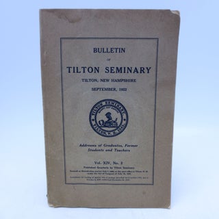 Item #032753 Bulletin of Tilton Seminary, Tilton, New Hampshire, September 1922 (Volume XIV, No....