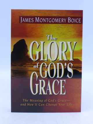 Item #032856 Glory of God's Grace, The: The Meaning of God's Grace--and How It Can Change Your...