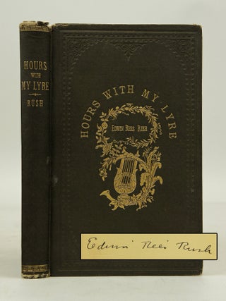 Item #033078 Hours with My Lyre (Signed First Edition). Edwin Rees Rush