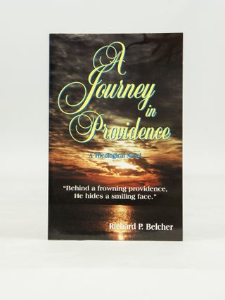 Item #033177 A Journey in Providence (First Edition). Richard P. Belcher