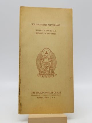 Item #033492 The Art of Korea (Chosen), Manchuria (Manchukuo), Mongolia and Tibet (First...