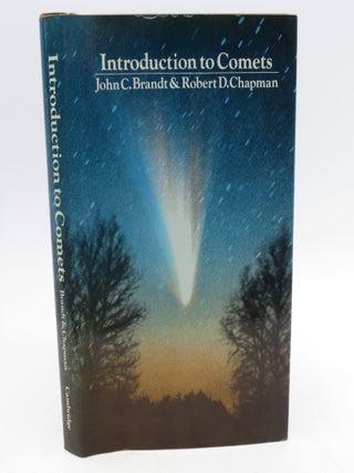 Item #034176 Introduction to Comets (First Edition). John C. Brandt, Robert D. Chapman