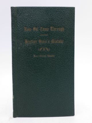 Item #034653 How Sal Came Through and Brother Sim's Mistakes (Two volumes in one). Harry...