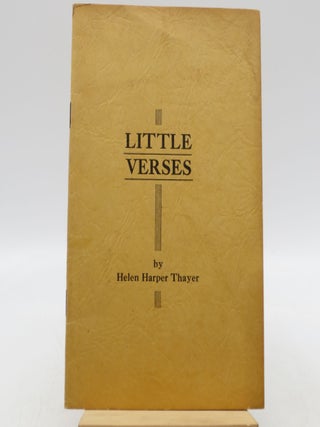 Item #034660 Little Verses (Signed). Helen Harper Thayer