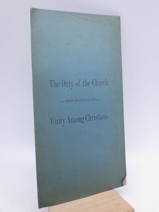 Item #034701 The Duty of the Church with Reference to Unity Among Christians. Frances J. Murdoch