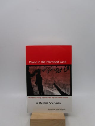 Item #034782 Peace in the Promised Land: A Realist Scenario (Signed First Edition). Srdja...