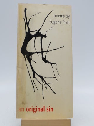 Item #034926 an original sin and other poems (Signed First Edition). Eugene Platt