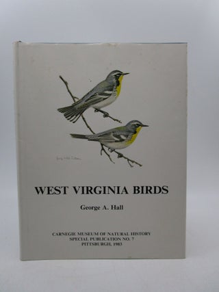 Item #035061 West Virginia Birds: Distribution and Ecology (Signed). George A. Hall