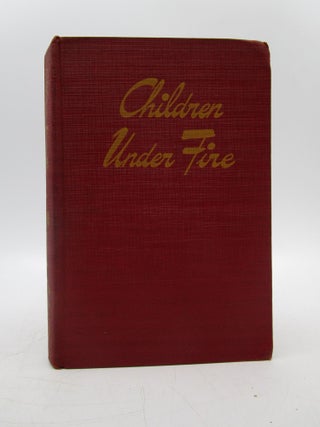 Item #035198 Children Under Fire (Signed First Edition). Alice Brady