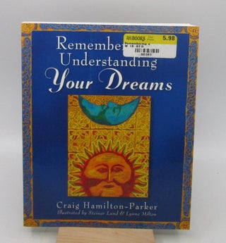 Item #035470 Remembering & Understanding Your Dreams for Costco/Indigo (First Edition). Inc...