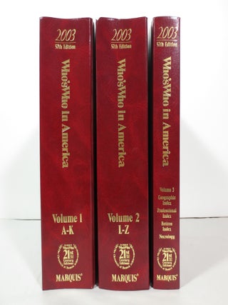 Marquis Who's Who in America 2003 (57th Edition) 3 volumes