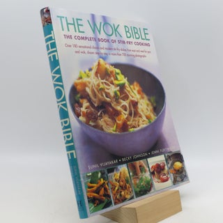 Item #036243 The Wok Bible: The Complete Book of Stir-fry Cooking. Jenni Fleetwood Sunil Vij...