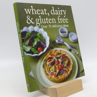 Item #036336 Wheat, Dairy & Gluten Free: Over 70 delicious ideas
