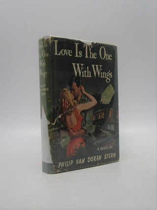 Item #036408 Love is the one with wings. Philip van Doren Stern