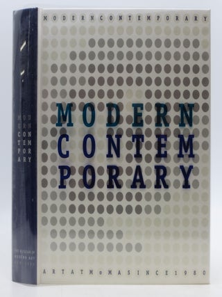 Item #036840 Modern Contemporary: Aspects of Art at Moma Since 1980. Museum Of Modern Art, Kirk...