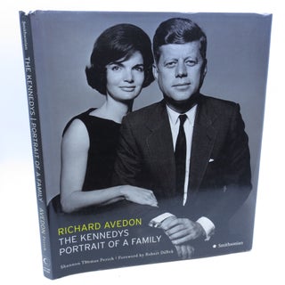 Item #037481 The Kennedys: Portrait of a Family (First Edition). Richard Avedon, Shannon Thomas...