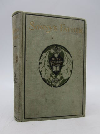 Item #037616 SONNY'S FATHER IN WHICH THE FATHER, NOW BECOME GRANDFATHER A KINDLY OBSERVER OF LIFE...