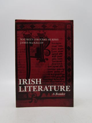 Item #037741 Irish Literature: A Reader (Irish Studies). Maureen O. Murphy, James MacKillop,...