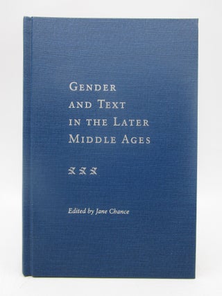 Item #037857 Gender and Text in the Later Middle Ages (First Edition). Jane Chance