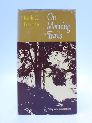 Item #038120 On Morning Trails (Signed). Ruth C. Ikerman