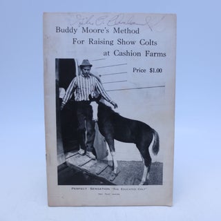 Item #038541 Buddy Moore's Method For Raising Show Colts at Cashion Farms