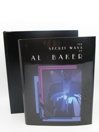 Item #039987 The Secret Ways of Al Baker by Albert Baker (Presentation Copy). Al Baker / Todd Karr