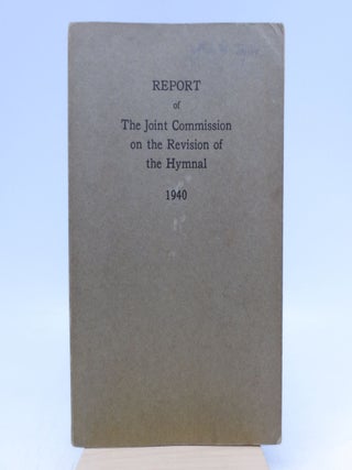Item #040758 Report of the Joint Commission on the Revision of the Hymnal to the General...