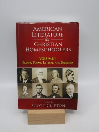 Item #041120 American Literature for Christian Homeschoolers - Volume 1: Essays, Poems, Letters,...