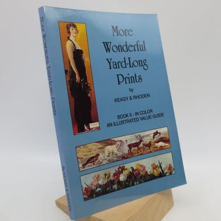 Item #041276 More Wonderful Yard-Long Prints. William D. Keagy