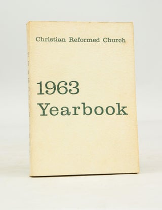 Item #041405 Yearbook 1963 of the Christian Reformed Church (From the Library of Morton H....