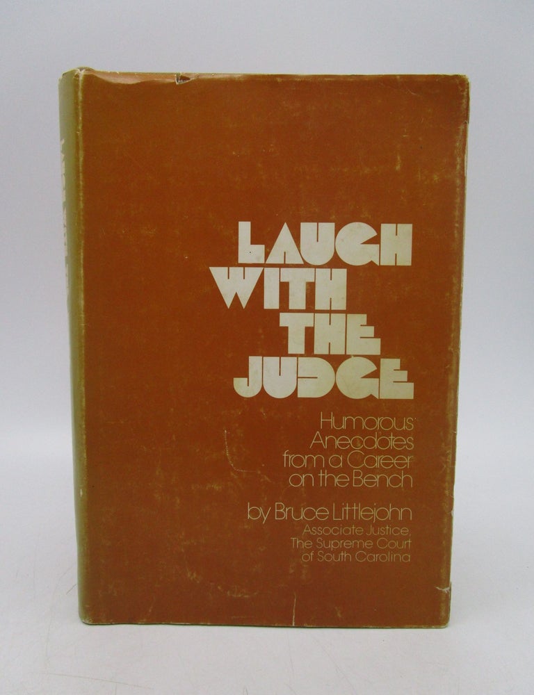 Item #041619 Laugh With the Judge (Signed). Bruce Littlejohn.