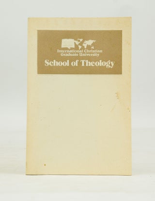Item #042351 International Christian Graduate University School of Theology Catalog 1979-1980...