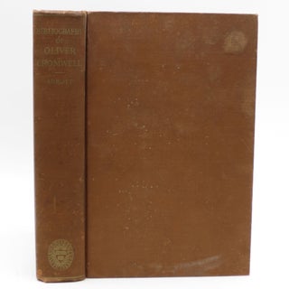Item #043750 A Bibliography Of Oliver Cromwell a List of Printed Materials Relating to Oliver...