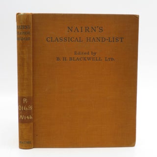 Item #043794 J.A. Nairn's Classical Hand-List. B. H. Blackwell