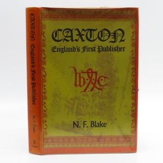 Item #043796 Caxton: England's First Publisher. N. F. Blake