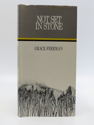 Item #045385 Not Set In Stone (Signed first edition). Grace Freeman