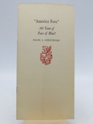 Item #057451 America Fore (Insurance Co.)" 100 Years of Peace of Mind! Frank A. Christensen