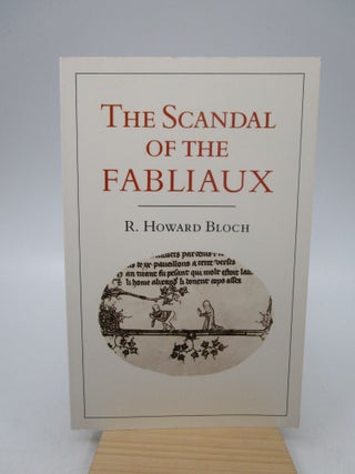 Item #057950 The Scandal of the Fabliaux. R. Howard Bloch