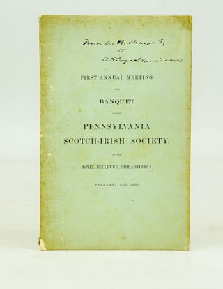 Item #059160 First Annual Meeting and Banquet of the Pennsylvania Scotch-Irish Society at the...