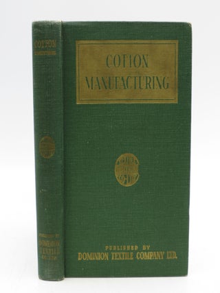 Item #059688 Cotton Manufacturing. Preparer and H F. Mills, Managing W. King