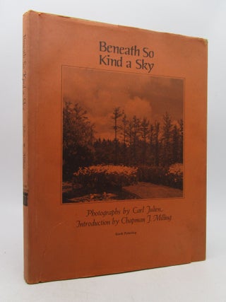 Item #060205 Beneath So Kind a Sky: The Scenic Architectural Beauty of South Carolina....