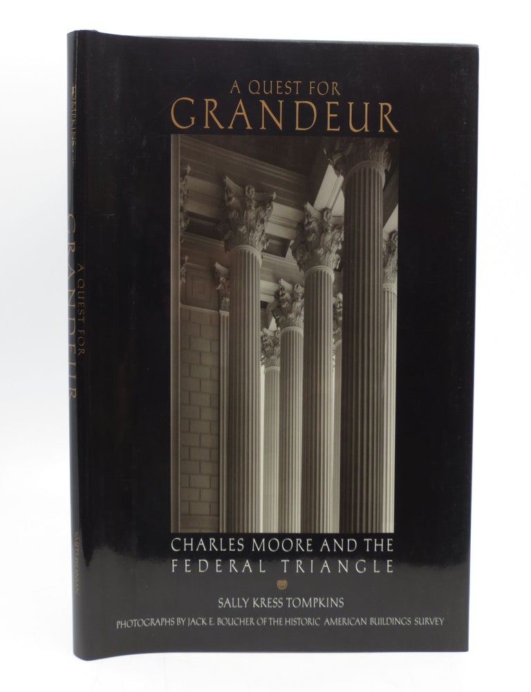 Item #060894 A Quest for Grandeur: Charles Moore and the Federal Triangle. Sally Kress Tompkins.