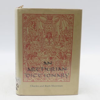 Item #061367 An Arthurian Dictionary. Charles, Ruth Moorman